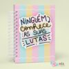 Caderno Personalizado com Nome - Ninguém Conhece As Suas Lutas